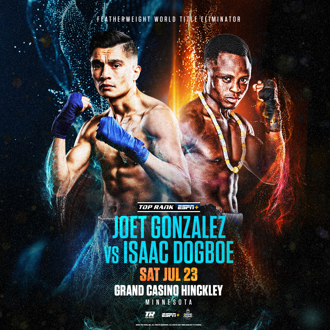 Featherweight World Title Eliminator: Joet Gonzalez vs Isaac Dogboe – Sat, July 23rd on ESPN+