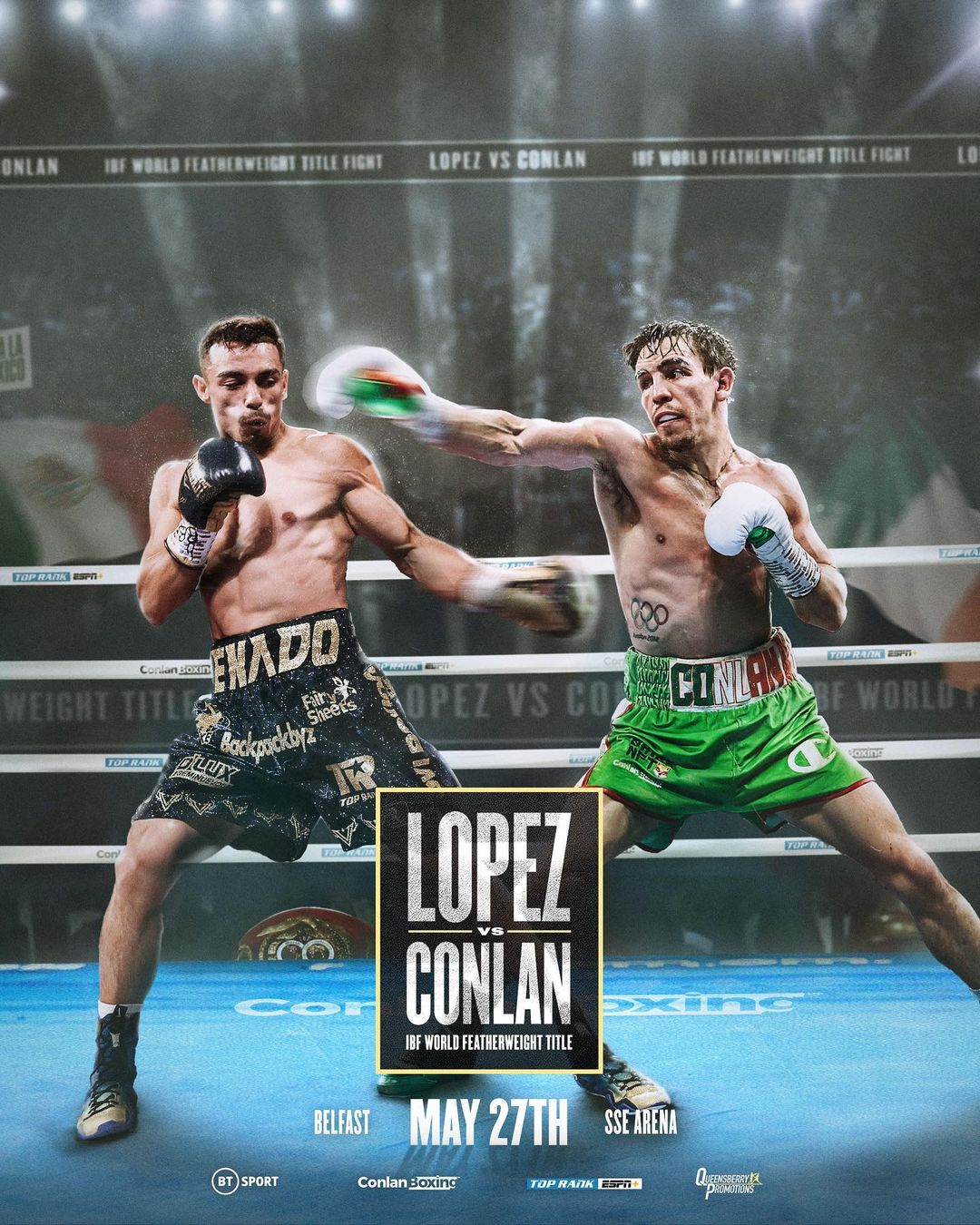 IBF World Featherweight Title: Luis Alberto Lopez Vs Michael Conlan • Sat, May 27th Live on ESPN+