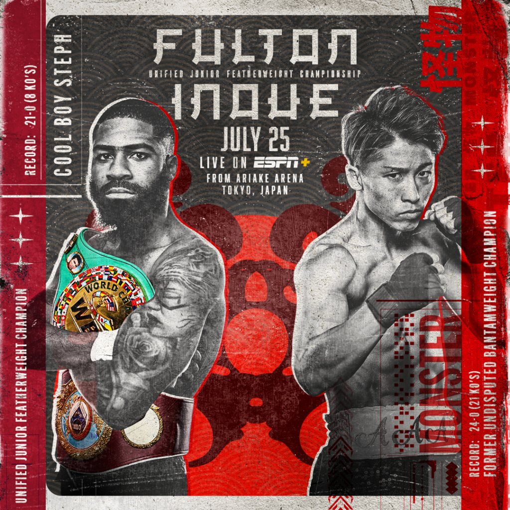 Unified Junior Featherweight Champion Stephen Fulton vs Naoya Inoue • Tues., July 25th Live On ESPN+