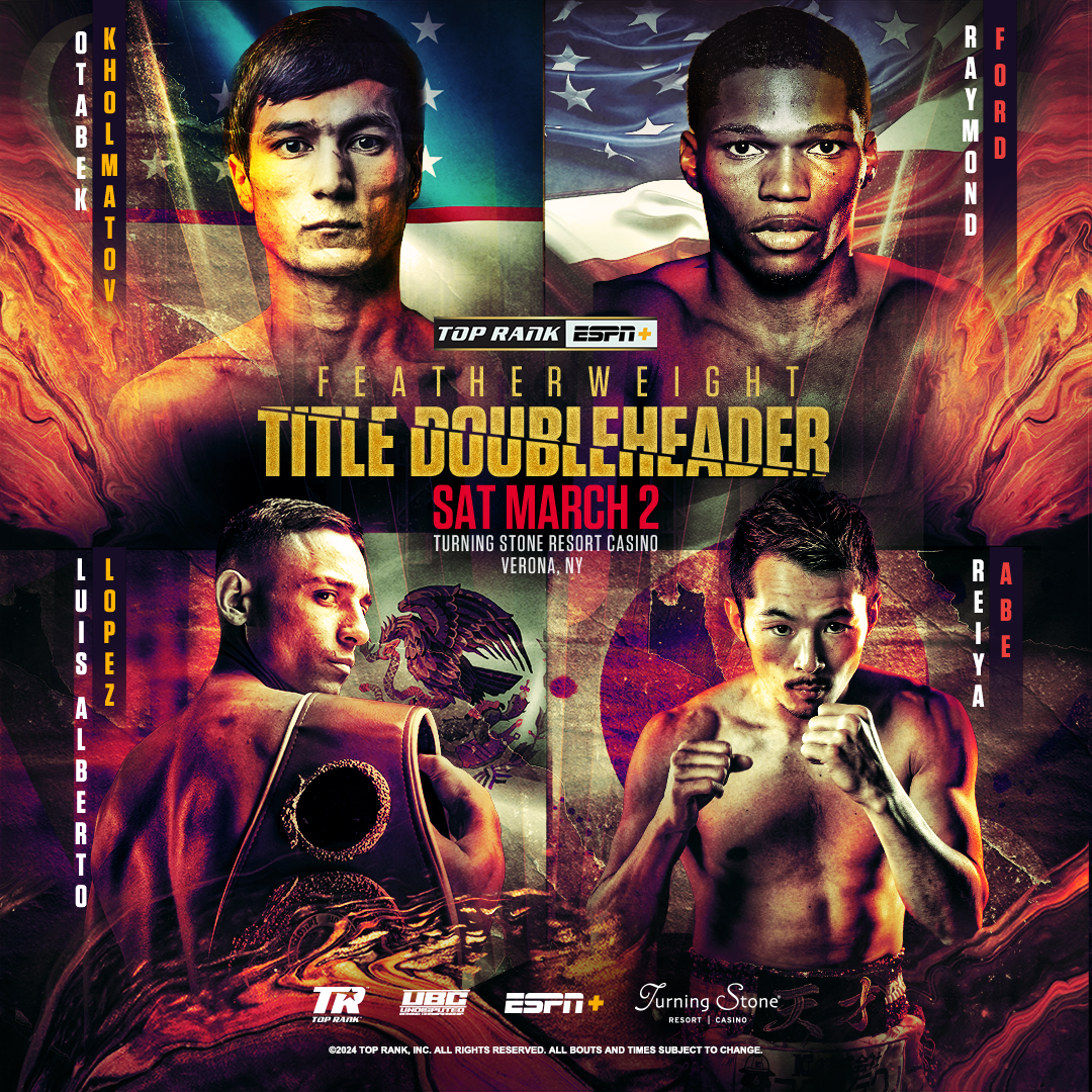 Featherweight Title Doubleheader: Kholmatov-Ford & Lopez-Abe • Sat., March 2nd Live on ESPN+