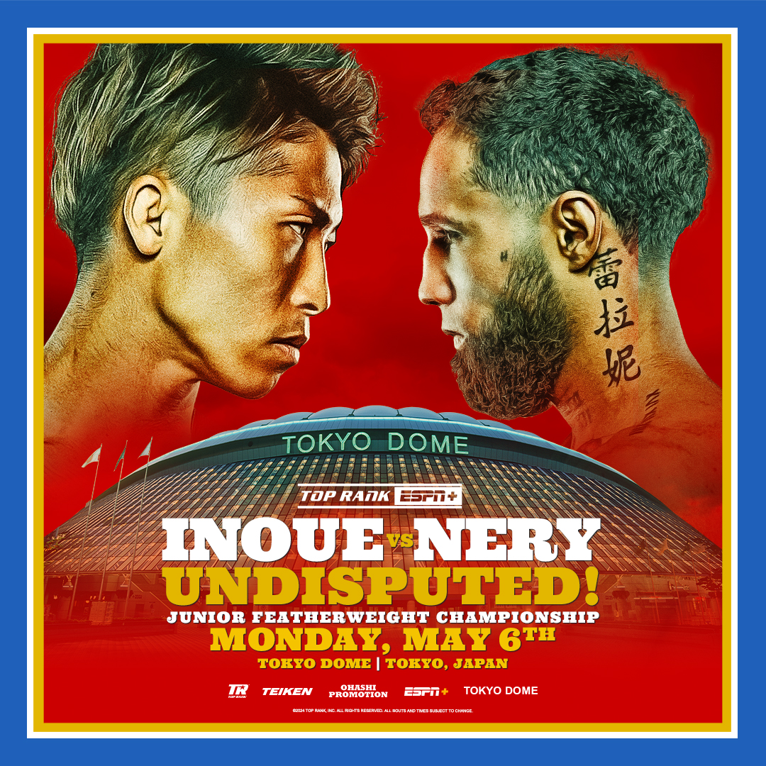 Junior Featherweight Championship: Inoue Vs Nery • Mon., May 6th Live on ESPN+