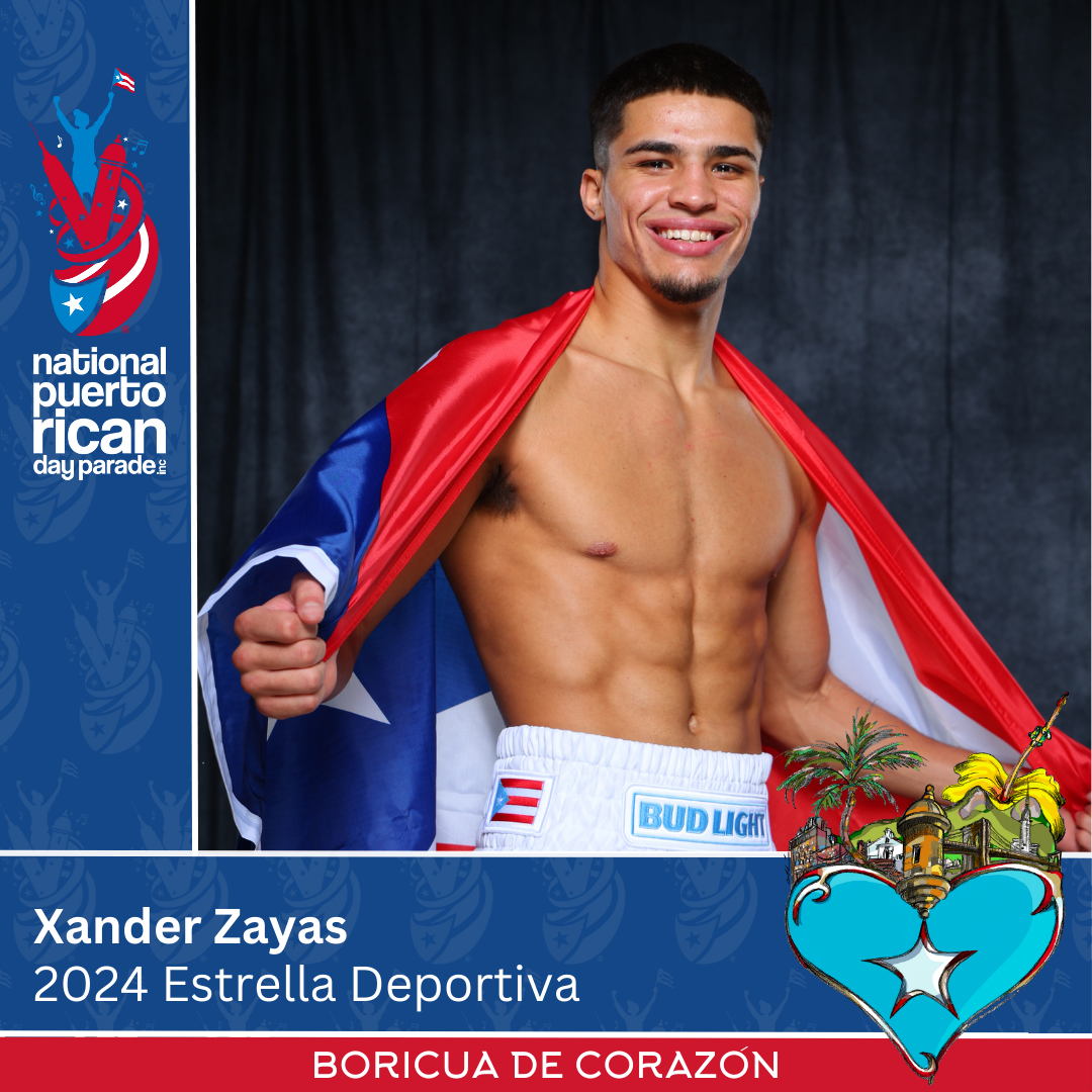 Junior Middleweight Contender Xander Zayas to Receive Sports Star Honor at 2024 Puerto Rican Day Parade